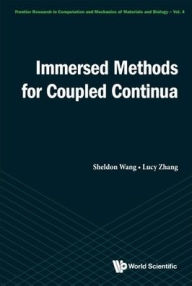 Title: Immersed Methods For Coupled Continua, Author: X Sheldon Wang