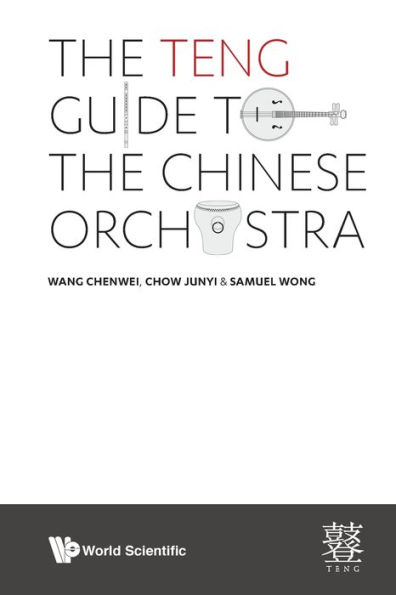 The Teng Guide To Chinese Orchestra