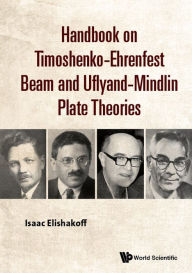 Title: Handbook On Timoshenko-ehrenfest Beam And Uflyand- Mindlin Plate Theories, Author: Isaac E Elishakoff