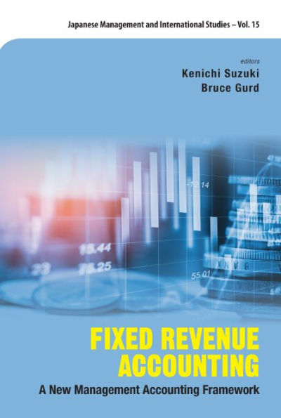 Fixed Revenue Accounting: A New Management Accounting Framework