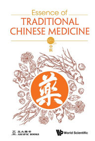 Title: Essence Of Traditional Chinese Medicine, Author: Wenjun Zhu