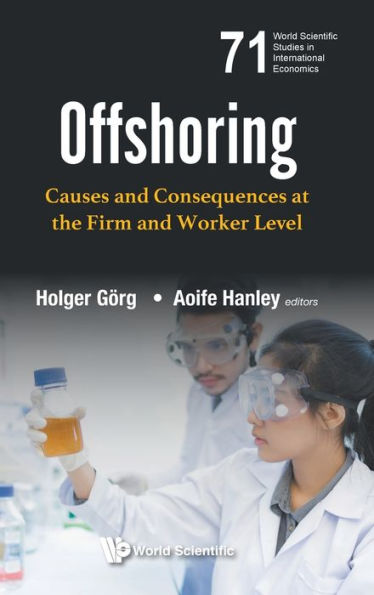 Offshoring: Causes And Consequences At The Firm And Worker Level