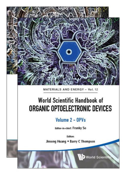 WS HDBK ORGAN OPTOELEC (V1 & V2): (Volumes 1 & 2)Volume 1: Perovskite ElectronicsVolume 2: Organic Photovoltaics (OPVs)