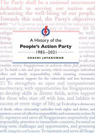 Title: A History of the People's Action Party, 1985-2021, Author: Shashi Jayakumar