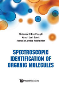 Title: Spectroscopic Identification Of Organic Molecules, Author: Mohamed Hilmy Elnagdi