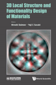 Title: 3D LOCAL STRUCTURE AND FUNCTIONALITY DESIGN OF MATERIALS, Author: H Daimon