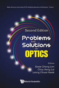 Title: PROBLEM & SOL ON OPTICS (2ND ED), Author: Swee Cheng Lim