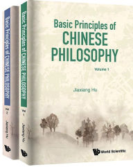 Title: Basic Principles Of Chinese Philosophy (Volumes 1 & 2), Author: Jiaxiang Hu