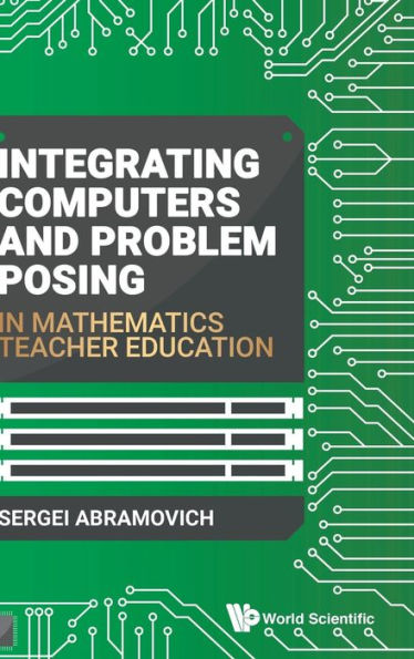 Integrating Computers And Problem Posing In Mathematics Teacher Education