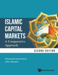 Title: ISLAMIC CAPITAL MARKETS (2ND ED): A Comparative Approach, Author: Obiyathulla Ismath Bacha