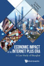 ECONOMIC IMPACT OF THE INTERNET PLUS ERA: A Case Study of Shanghai