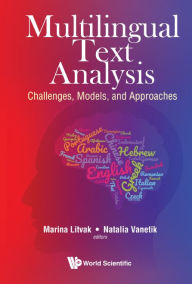 Title: Multilingual Text Analysis: Challenges, Models, And Approaches, Author: Marina Litvak