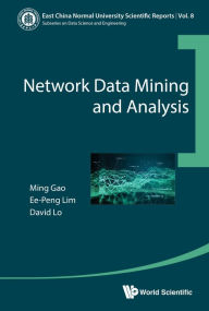 Title: NETWORK DATA MINING AND ANALYSIS, Author: Ming Gao