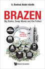 BRAZEN: BIG BANKS, SWAP MANIA AND THE FALLOUT: Big Banks, Swap Mania and the Fallout