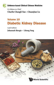 Title: Evidence-based Clinical Chinese Medicine - Volume 10: Diabetic Kidney Disease, Author: Johannah Shergis
