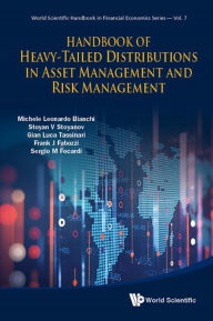 Title: HDBK OF HEAVY-TAILED DISTRIBUTIONS IN ASSET MGMT & RISK MGMT, Author: Michele Leonardo Bianchi