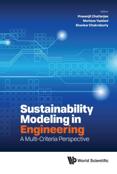 Sustainability Modeling In Engineering: A Multi-criteria Perspective