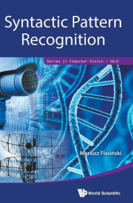 Title: Syntactic Pattern Recognition, Author: Mariusz Flasinski