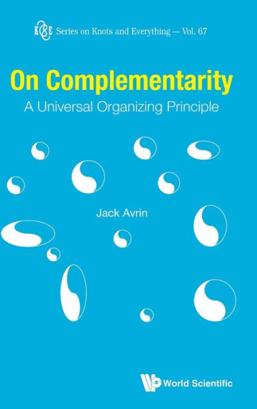 On Complementarity: A Universal Organizing Principle