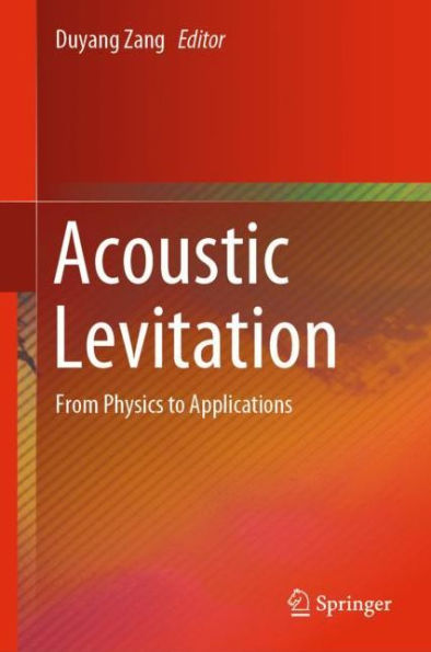 Acoustic Levitation: From Physics to Applications