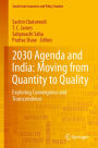 2030 Agenda and India: Moving from Quantity to Quality: Exploring Convergence and Transcendence