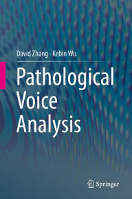 Title: Pathological Voice Analysis, Author: David Zhang