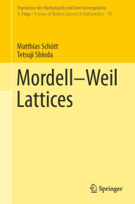 Title: Mordell-Weil Lattices, Author: Matthias Schütt