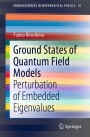 Ground States of Quantum Field Models: Perturbation of Embedded Eigenvalues