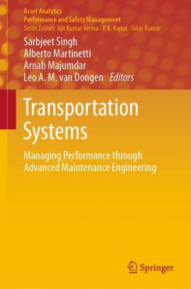 Transportation Systems: Managing Performance through Advanced Maintenance Engineering