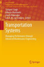 Transportation Systems: Managing Performance through Advanced Maintenance Engineering