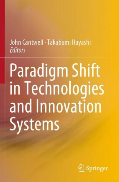 Paradigm Shift in Technologies and Innovation Systems