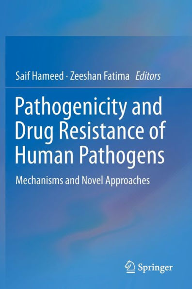 Pathogenicity and Drug Resistance of Human Pathogens: Mechanisms and Novel Approaches