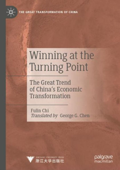 Winning at the Turning Point: The Great Trend of China's Economic Transformation