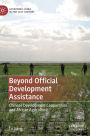 Beyond Official Development Assistance: Chinese Development Cooperation and African Agriculture