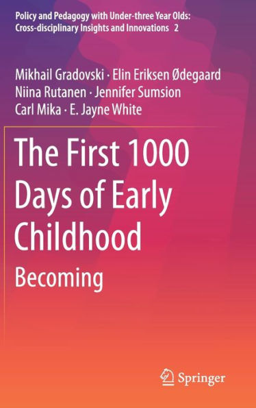 The First 1000 Days of Early Childhood: Becoming