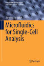 Microfluidics for Single-Cell Analysis