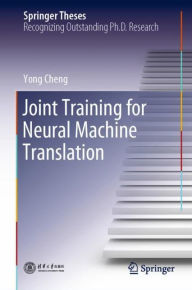 Title: Joint Training for Neural Machine Translation, Author: Yong Cheng