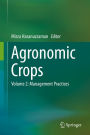 Agronomic Crops: Volume 2: Management Practices