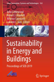 Title: Sustainability in Energy and Buildings: Proceedings of SEB 2019, Author: John Littlewood
