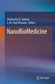 Title: NanoBioMedicine, Author: Shailendra K. Saxena