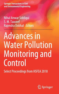 Title: Advances in Water Pollution Monitoring and Control: Select Proceedings from HSFEA 2018, Author: Nihal Anwar Siddiqui