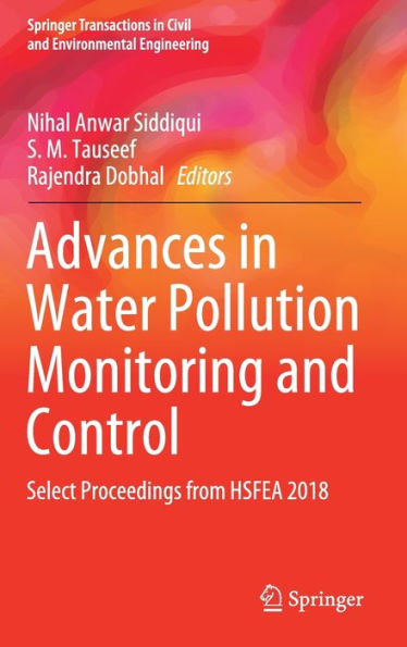 Advances in Water Pollution Monitoring and Control: Select Proceedings from HSFEA 2018