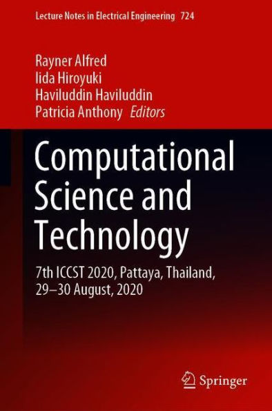 Computational Science and Technology: 7th ICCST 2020, Pattaya, Thailand, 29-30 August, 2020