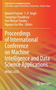 Title: Proceedings of International Conference on Machine Intelligence and Data Science Applications: MIDAS 2020, Author: Manish Prateek