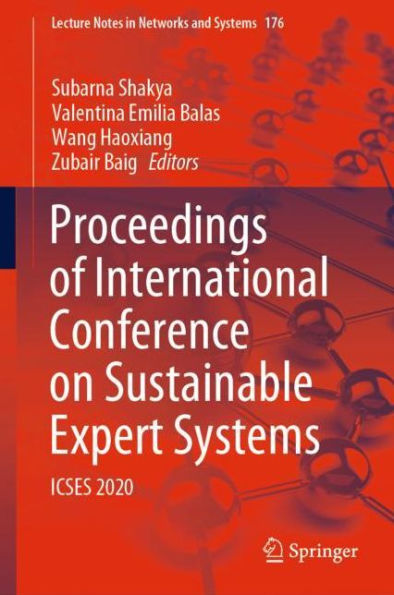 Proceedings of International Conference on Sustainable Expert Systems: ICSES 2020