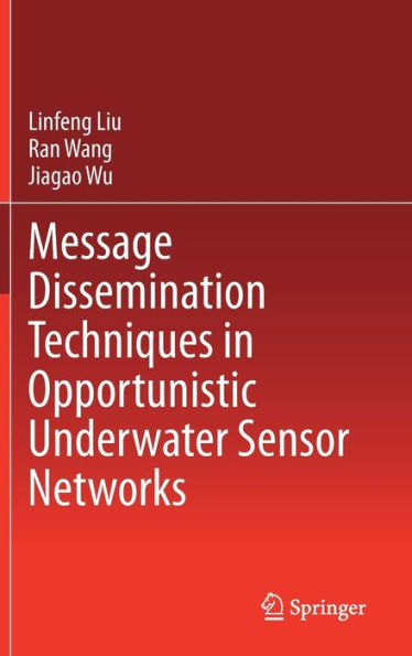 Message Dissemination Techniques in Opportunistic Underwater Sensor Networks