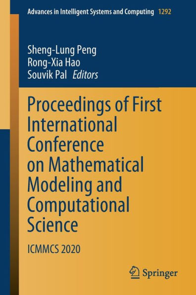 Proceedings of First International Conference on Mathematical Modeling and Computational Science: ICMMCS 2020