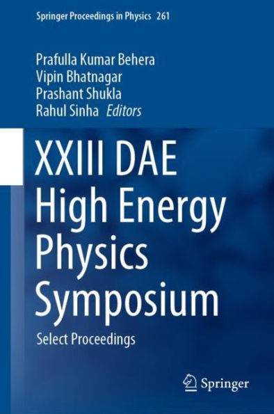 XXIII DAE High Energy Physics Symposium: Select Proceedings