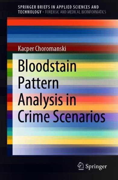 Bloodstain Pattern Analysis Crime Scenarios