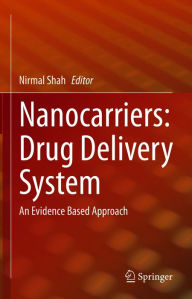 Title: Nanocarriers: Drug Delivery System: An Evidence Based Approach, Author: Nirmal Shah